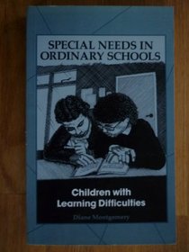 Children With Learning Difficulties (Special Needs in Ordinary Schools)