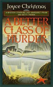 A Better Class of Murder: A Lady Margaret Priam/Betty Trenka Mystery (G K Hall Large Print Paperback Series)