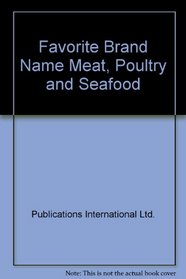 Favorite Brand Name Meat, Poultry and Seafood