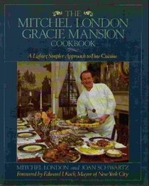The Mitchel London Gracie Mansion Cookbook