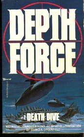 Death Dive (Depth Force, Bk 2)