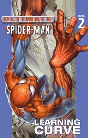 Ultimate Spider-Man, Vol 2: Learning Curve