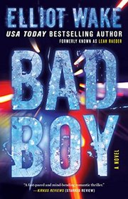 Bad Boy: A Novel