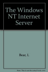 The Windows Nt 4.0 Internet Server