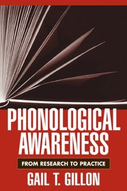 Phonological Awareness: From Research to Practice (Challenges in Language and Literacy)