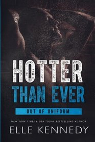 Hotter Than Ever (Out of Uniform) (Volume 5)