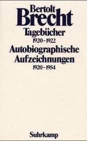 Tagebcher 1920 - 1922. Autobiographische Aufzeichnungen 1920 - 1954.