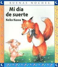 Mi Dia De Suerte/ My Lucky Day (Buenas Noches) (Spanish Edition)