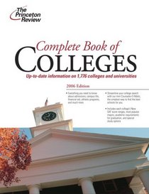 Complete Book of Colleges, 2006 (College Admissions Guides)
