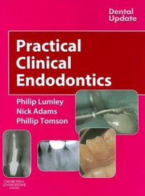 Practical Clinical Endodontics (Dental Update)