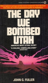 The Day We Bombed Utah