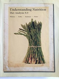 Understanding Nutrition (Special Edition with Dietary Analysis Code and Workbook)