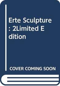 Erte Sculpture: 2Limited Edition