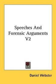 Speeches And Forensic Arguments V2
