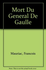 Mort Du General De Gaulle