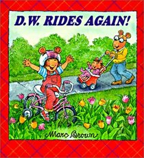 D.W. Rides Again