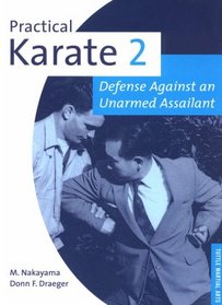 Practical Karate Book 2: Against the Unarmed Assailant (Practical Karate Series , No 2)