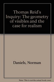 Thomas Reid's Inquiry: The geometry of visibles and the case for realism