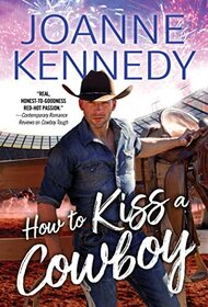 How to Kiss a Cowboy (Cowboys of Decker Ranch, Bk 2)