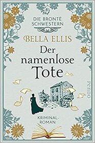 Der namenlose Tote (The Diabolical Bones) (Bronte Sisters, Bk 2) (German Edition)