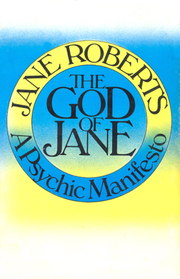 The God of Jane: A Psychic Manifesto