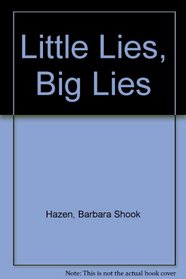 Little Lies, Big Lies