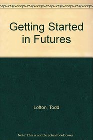 Getting Started in Futures