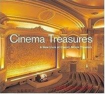 Cinema Treasures: A New Look at Classic Movie Theaters