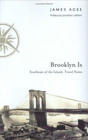 Brooklyn Is: Southeast of the Island, Travel Notes
