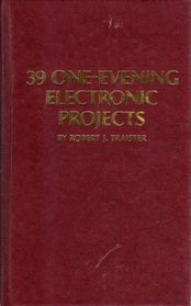 39 One-Evening Electronic Projects