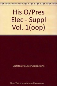History of American Presidential Elections, 1789-1984: Supplemental Volume, 1972-1984