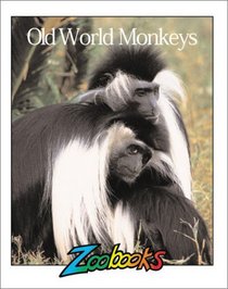 Old World Monkeys (Zoobooks Series)