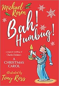 Bah! Humbug!: Christmas Needs Scrooge