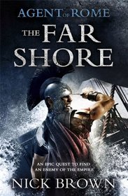 The Far Shore (Agent of Rome, Bk 3)