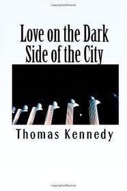 Love on the Dark Side of the City