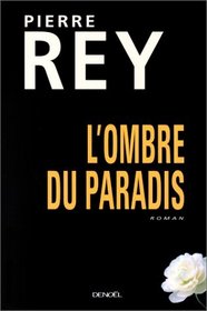 L'ombre du paradis: Roman (French Edition)