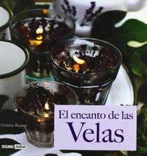 El encanto de las velas/ Captivating Candles (Spanish Edition)