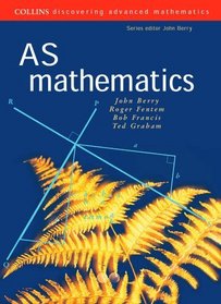 AS Mathematics (Discovering Advanced Mathematics S.)