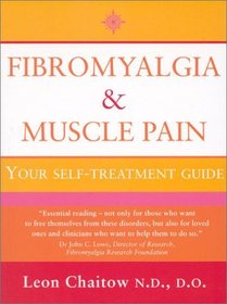 Fibromyalgia and Muscle Pain: Your Self-Treatment Guide: What Causes It, How It Feels and What to Do About It (Thorsons Health Series)