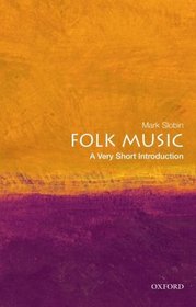 Folk Music: A Very Short Introduction (Very Short Introductions)