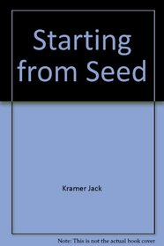 STARTING FROM SEED