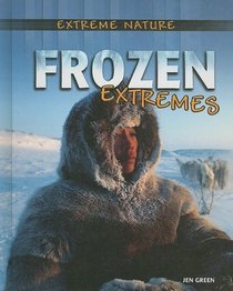 Frozen Extremes (Extreme Nature)