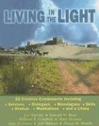 Living in the Light: 22 Creative Components Including Services, Dialogues, Monologues, Skits, Dramas, Mediations, and a Litany