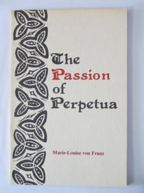 The Passion of Perpetua (Jungian Classics Series #3)