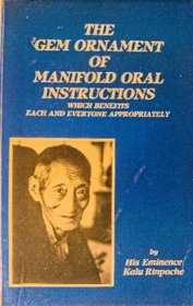 The gem ornament of manifold oral instructions: Which benefits each and everyone appropriately