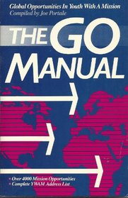 The GO Manual: Global Opportunities in Youth with a Mission
