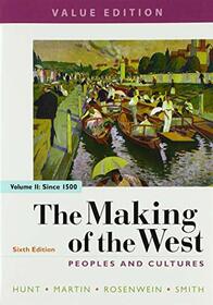 The Making of the West, Value Edition, Volume 2: Peoples and Cultures