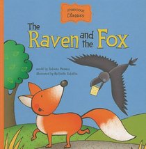 The Raven and the Fox (Storybook Classics)