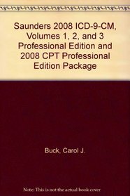 Saunders 2008 ICD-9-CM, Volumes 1, 2, and 3 Professional Edition and 2008 CPT Professional Edition Package