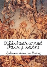 Old-Fashioned Fairy tales